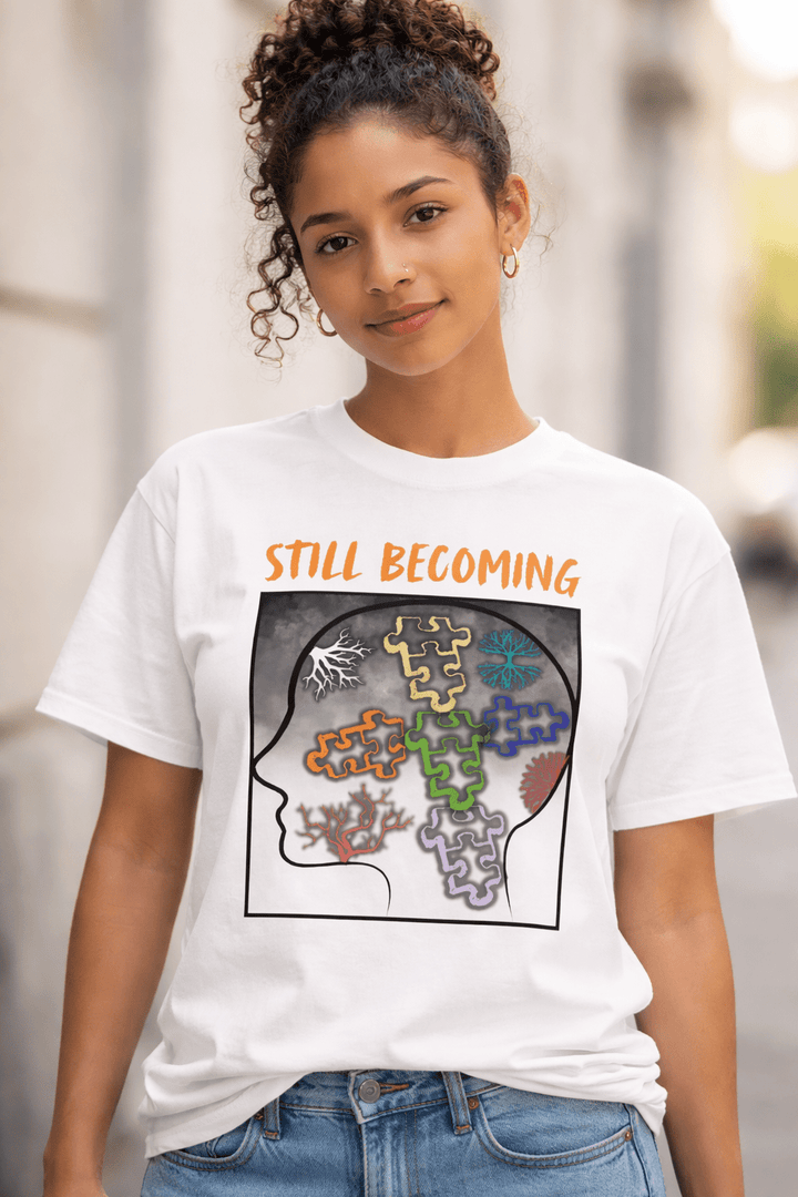 Still Becoming Tee - Embrace Your Journey in Style - Made Aware Apparel™