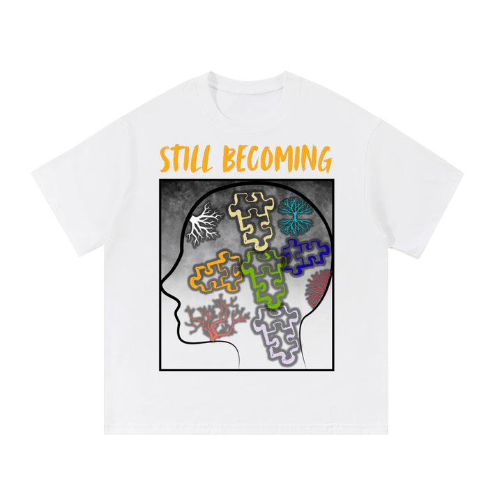 Still Becoming Tee - Embrace Your Journey in Style - Made Aware Apparel™